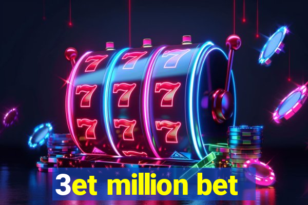 3et million bet